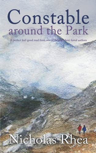 Beispielbild fr CONSTABLE AROUND THE PARK a perfect feel-good read from one of Britain  s best-loved authors (Constable Nick Mystery) zum Verkauf von Reliant Bookstore