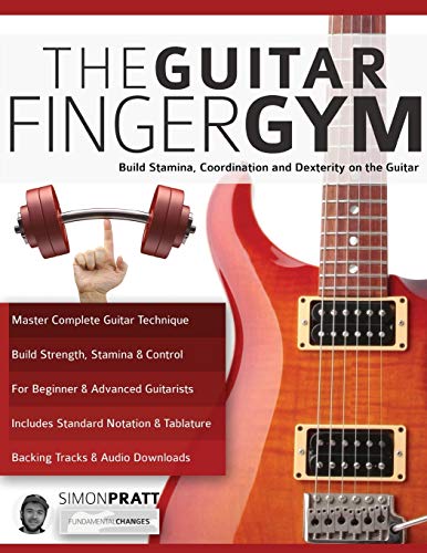 9781789330540: The Guitar Finger Gym: Build stamina, coordination and dexterity on the guitar