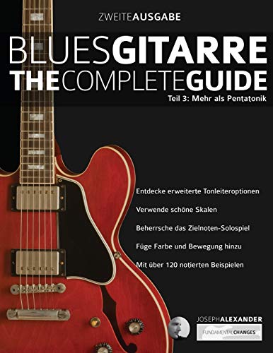 Beispielbild fr Blues-Gitarre - The Complete Guide: Teil 3: Mehr als Pentatonik (Blues Gitarre spielen) (German Edition) zum Verkauf von Lucky's Textbooks