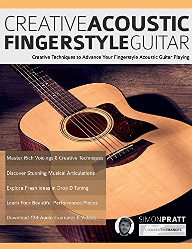 Beispielbild fr Creative Acoustic Fingerstyle Guitar: Creative Techniques to Advance Your Fingerstyle Acoustic Guitar Playing (Learn How to Play Acoustic Guitar) zum Verkauf von WorldofBooks