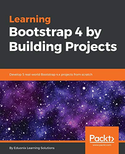 9781789343250: Learning Bootstrap 4 by Building Projects