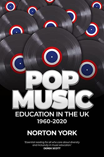 Stock image for Pop Music Education in the UK 1960-2020 for sale by WorldofBooks