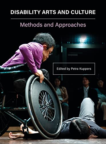 Stock image for Disability, Arts, and Culture - International Critical Perspectives: Methods and Approaches for sale by WorldofBooks