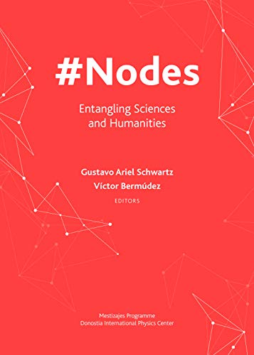 Stock image for Nodes: Entangling Sciences and Humanities for sale by Big River Books