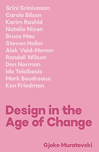 Stock image for Design in the Age of Change for sale by The Compleat Scholar