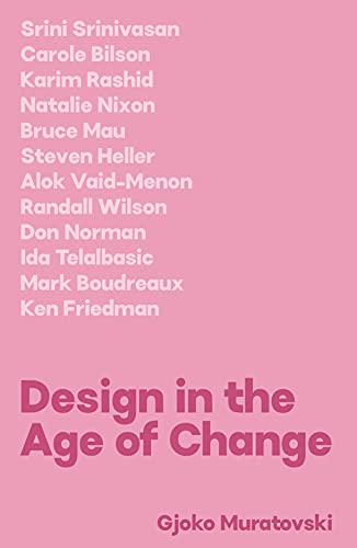 Stock image for Design in the Age of Change for sale by Blackwell's