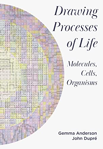 Beispielbild fr Drawing Processes of Life: Molecules, Cells, Organisms zum Verkauf von WorldofBooks