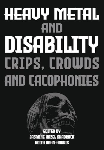 Beispielbild fr Heavy Metal and Disability zum Verkauf von Blackwell's