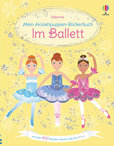 9781789415094: Mein Anziehpuppen-Stickerbuch: Im Ballett: mit ber 400 Stickern, davon viele mit Glitzer