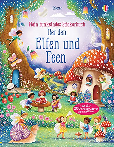 Stock image for Mein funkelndes Stickerbuch: Bei den Elfen und Feen -Language: german for sale by GreatBookPrices