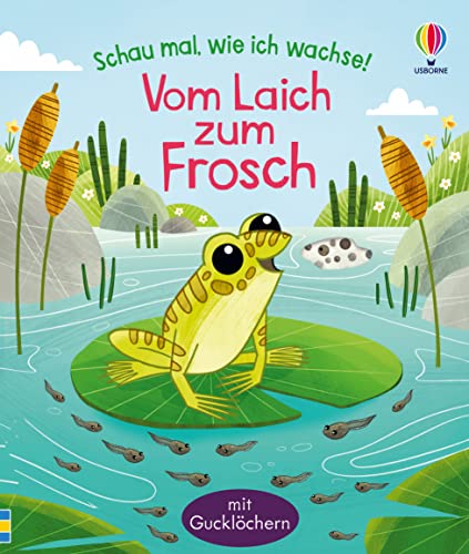 Beispielbild fr Schau mal, wie ich wachse! Vom Laich zum Frosch zum Verkauf von Blackwell's