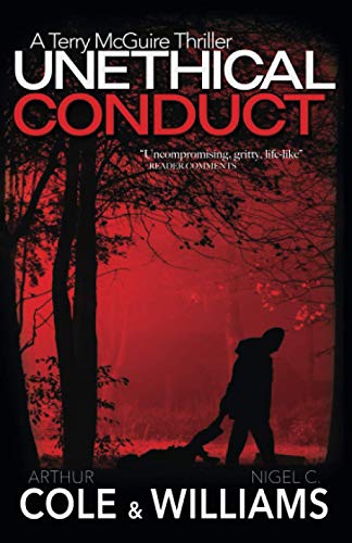 Stock image for Unethical Conduct (Terry McGuire Thrillers) for sale by Goldstone Books