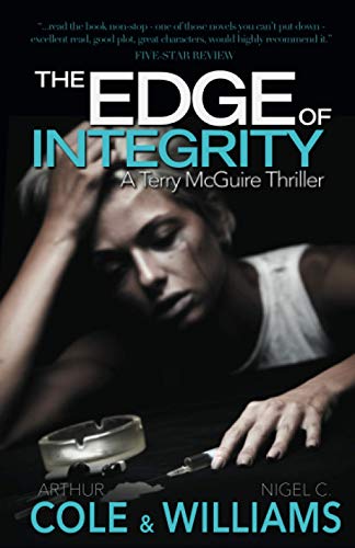 Stock image for The Edge of Integrity (Terry McGuire Thrillers) for sale by WorldofBooks