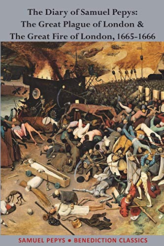 Beispielbild fr The Diary of Samuel Pepys: The Great Plague of London & The Great Fire of London, 1665-1666 zum Verkauf von WorldofBooks