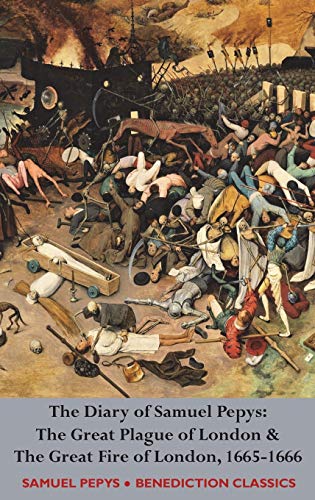 Beispielbild fr The Diary of Samuel Pepys: The Great Plague of London & The Great Fire of London, 1665-1666 zum Verkauf von ThriftBooks-Dallas