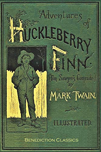 Imagen de archivo de Adventures of Huckleberry Finn (Tom Sawyer's Comrade): [Complete and unabridged. 174 original illustrations.] a la venta por Books From California