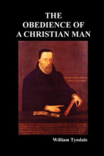 Stock image for Obedience of a Christian Man and How Christian Rulers Ought to Govern for sale by GreatBookPrices