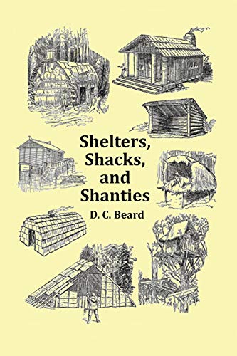 9781789431810: Shelters, Shacks and Shanties - With 1914 Cover and Over 300 Original Illustrations