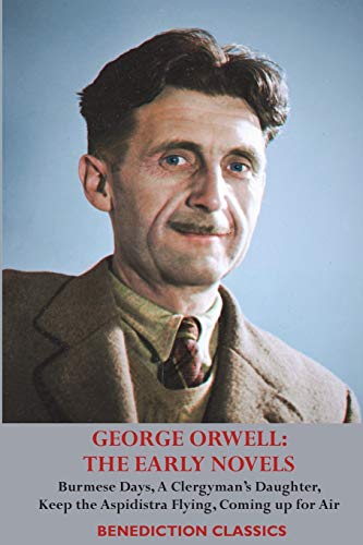 Beispielbild fr GEORGE ORWELL THE EARLY NOVELS Burmese Days, A Clergyman's Daughter, Keep the Aspidistra Flying, Coming up for Air, zum Verkauf von PBShop.store US