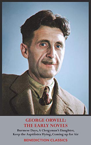 Beispielbild fr GEORGE ORWELL THE EARLY NOVELS Burmese Days, A Clergyman's Daughter, Keep the Aspidistra Flying, Coming up for Air, zum Verkauf von PBShop.store US