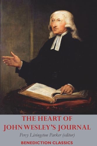 Stock image for The Heart of John Wesley's Journal for sale by GreatBookPrices