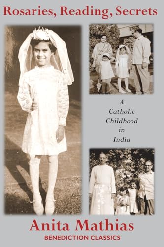 Beispielbild fr Rosaries, Reading, Secrets : A Catholic Childhood in India zum Verkauf von AHA-BUCH GmbH