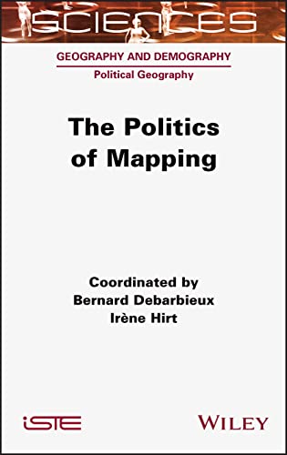 Imagen de archivo de The Politics of Mapping (Sciences: Geography and Demography: Political Geography) a la venta por Reader's Corner, Inc.