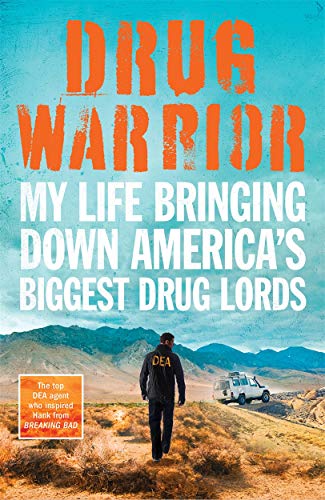 Beispielbild fr Drug Warrior: The gripping memoir from the top DEA agent who captured Mexican drug lord El Chapo zum Verkauf von WorldofBooks