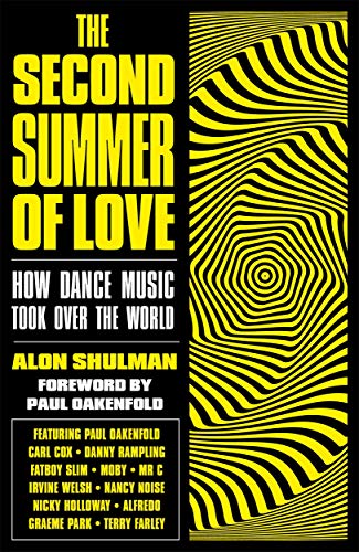 Beispielbild fr The Second Summer of Love: How Dance Music Took Over the World zum Verkauf von WorldofBooks