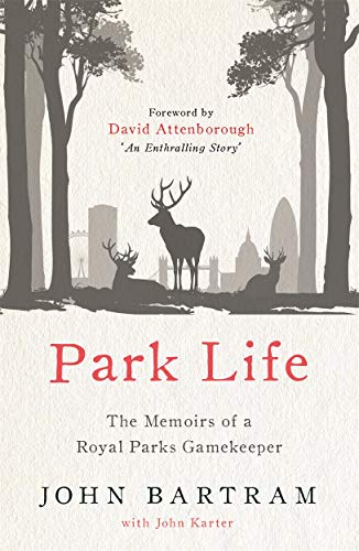 Imagen de archivo de Park Life: The Memoirs of a Royal Parks Gamekeeper a la venta por WorldofBooks