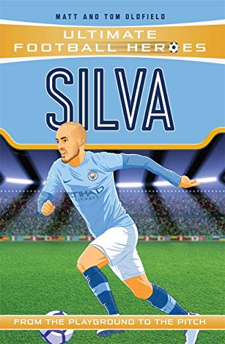 Beispielbild fr Silva (Ultimate Football Heroes - the No. 1 football series): Collect Them All! zum Verkauf von WorldofBooks