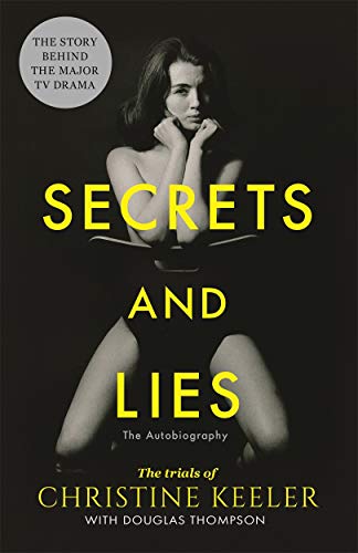 Stock image for Secrets and Lies: The Trials of Christine Keeler for sale by WorldofBooks