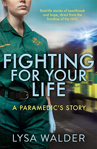 9781789462043: Fighting For Your Life: A Paramedic's Story