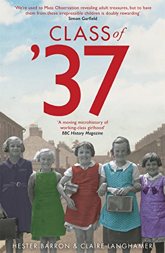 9781789464085: Class of '37: A wonderful rear-view glimpse of [a] vanishing world
