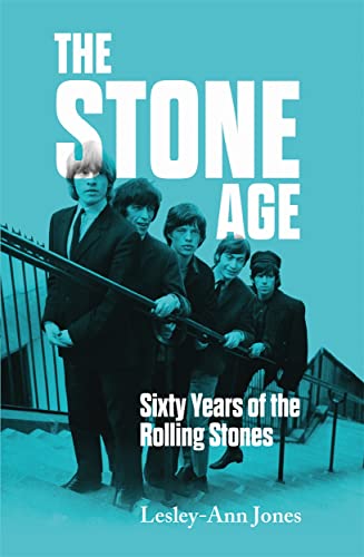 Stock image for The Stone Age: Sixty Years of the Rolling Stones for sale by WorldofBooks