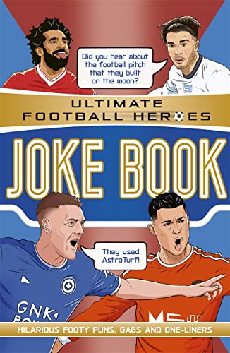 Imagen de archivo de Ultimate Football Heroes Joke Book: Ultimate Football Heroes - the No.1 Football Series a la venta por Revaluation Books