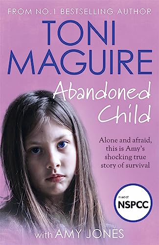 9781789465938: Abandoned Child: From the No.1 bestselling author, a new true story of abuse and survival for fans of Cathy Glass