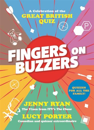 Stock image for Fingers on Buzzers: From Bullseye to Pointless, a celebratory journey through the history of the Great British Quiz for sale by AwesomeBooks