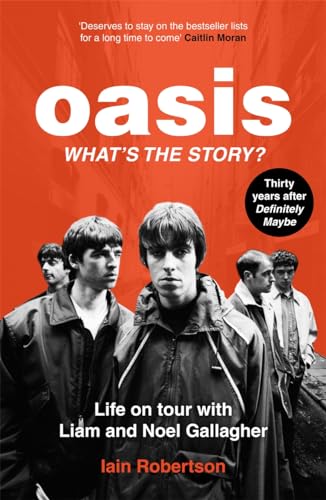 Stock image for Oasis: What's The Story for sale by Kennys Bookstore
