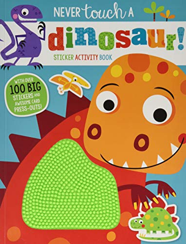 Stock image for Never Touch a Dinosaur Sticker Activity Book for sale by WorldofBooks