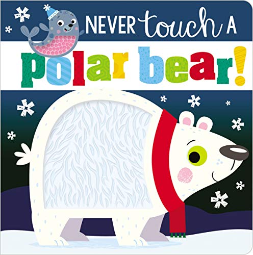 Beispielbild fr Never Touch a Polar Bear zum Verkauf von SecondSale
