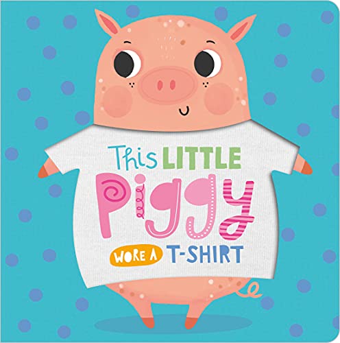 Beispielbild fr This Little Piggy Wore a T-Shirt zum Verkauf von Buchpark