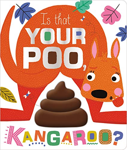 Stock image for Is That Your Poo, Kangaroo? for sale by ThriftBooks-Atlanta