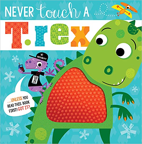 Beispielbild fr Never Touch a T. Rex! zum Verkauf von Buchpark