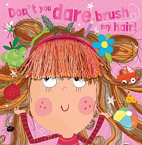 Stock image for Don't You Dare Brush My Hair! for sale by SecondSale