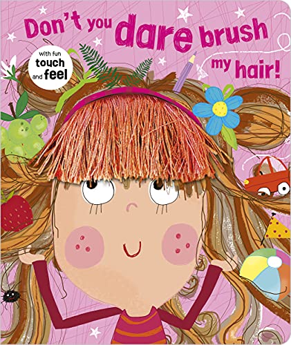 Stock image for Don't You Dare Brush My Hair! for sale by SecondSale