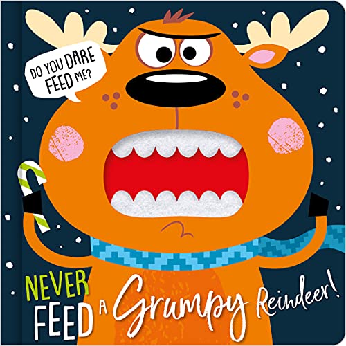 Beispielbild fr Never Feed a Grumpy Reindeer (Felt Teeth) zum Verkauf von BooksRun