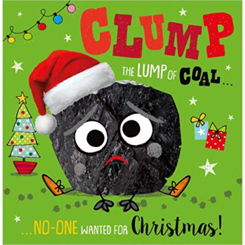 Beispielbild fr Clump the Lump of Coal zum Verkauf von AwesomeBooks