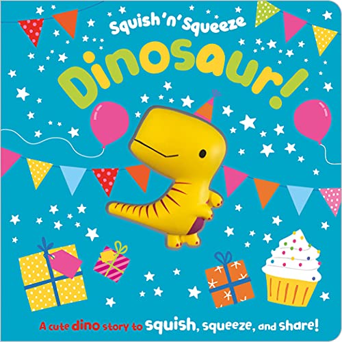 Stock image for Dinosaur! (Squish 'n' Squeeze) for sale by BookOutlet
