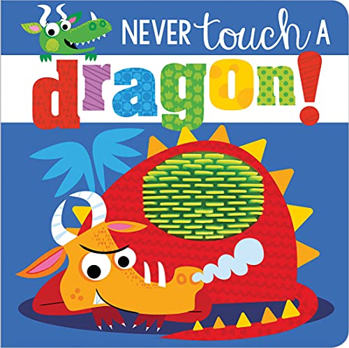 Beispielbild fr Never Touch a Dragon! zum Verkauf von Gulf Coast Books